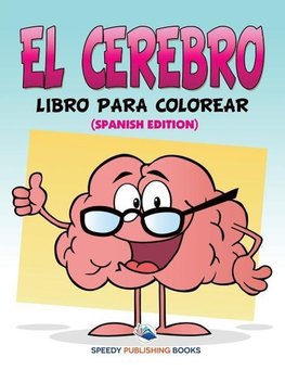 El Cerebro Libro Para Colorear (Spanish Edition)