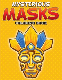 Mysterious Masks Coloring Books