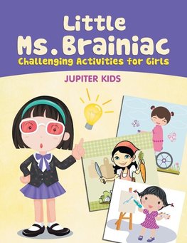 Little Ms. Brainiac (Challenging Activities for Girls)