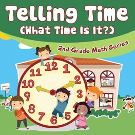 Telling Time (What Time Is It?)