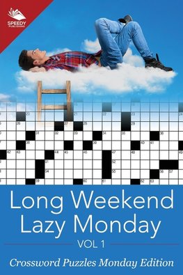 Long Weekend Lazy Monday Vol 1