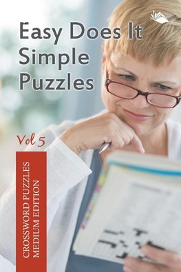 Easy Does It Simple Puzzles Vol 5