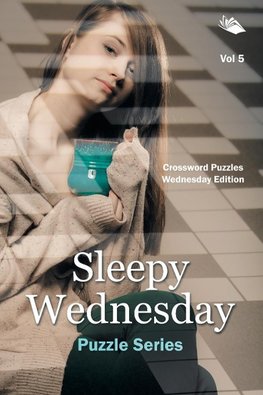 Sleepy Wednesday Puzzle Series Vol 5