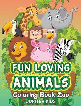 Fun Loving Animals