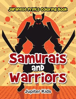 Samurais and Warriors