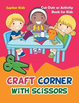 Craft Corner with Scissors