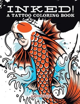 Inked! A Tattoo Coloring Book