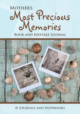 Mother's Most Precious Memories Book and Keepsake Journal