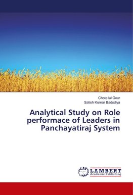 Analytical Study on Role performace of Leaders in Panchayatiraj System