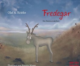 Fredegar, ein Rentiermärchen