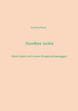 Goodbye Junkie