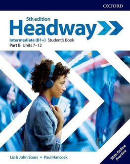 Headway: Intermediate. Student's Book B with Online Practice