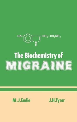 The Biochemistry of Migraine