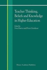 Teacher Thinking, Beliefs and Knowledge in Higher Education