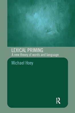 Hoey, M: Lexical Priming