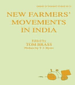 Brass, T: New Farmers' Movements in India