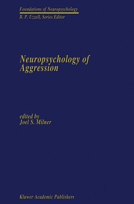 Neuropsychology of Aggression