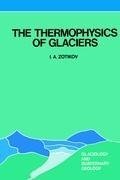 The Thermophysics of Glaciers