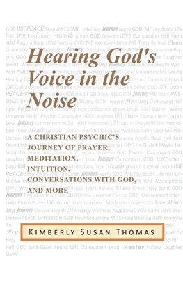 Hearing God's Voice in the Noise