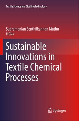 Sustainable Innovations in Textile Chemical Processes