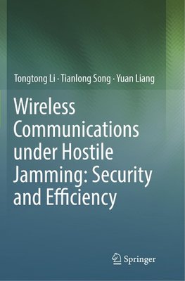 Wireless Communications under Hostile Jamming: Security and Efficiency