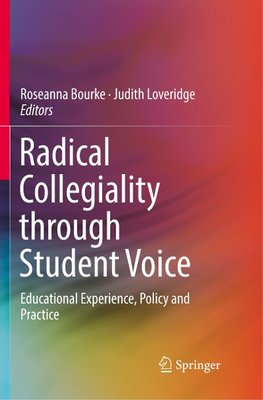 Radical Collegiality through Student Voice