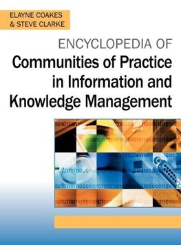 Encyclopedia of Communities of Practice in Information and Knowledge Management