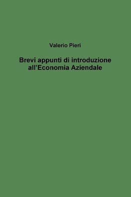 Brevi appunti di introduzione all'Economia Aziendale