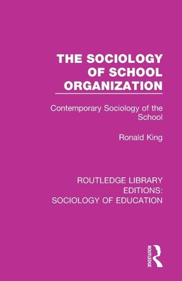 The Sociology of School Organization