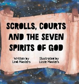 Scrolls, courts and the seven spirits of God