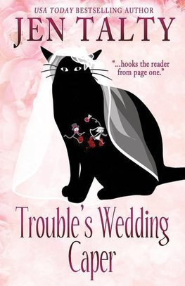 Trouble's Wedding Caper