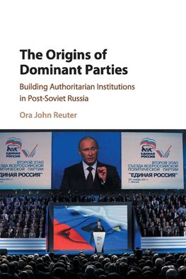 The Origins of Dominant Parties