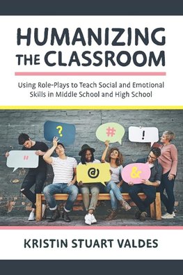 Humanizing the Classroom