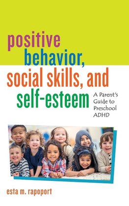 Positive Behavior, Social Skills, and Self-Esteem