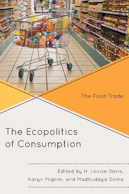 The Ecopolitics of Consumption