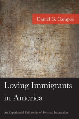 Loving Immigrants in America