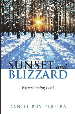 Sunset and Blizzard