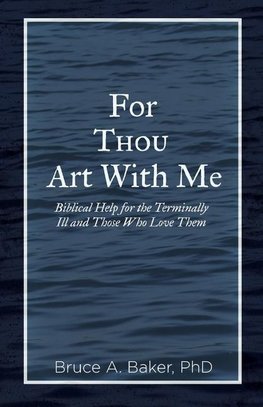 For Thou Art With Me