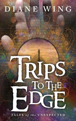 Trips to the Edge