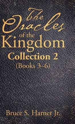 The Oracles of the Kingdom Collection 2
