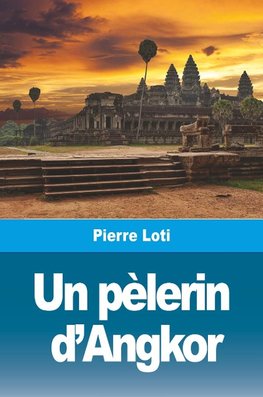 Un pèlerin d'Angkor