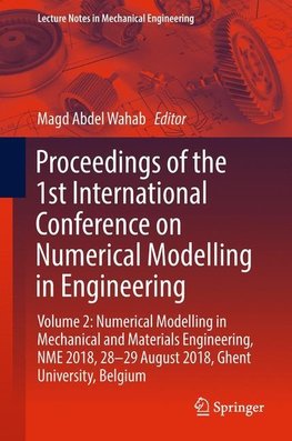 Proceedings of the 1st International Conference on Numerical Modelling in Engineering