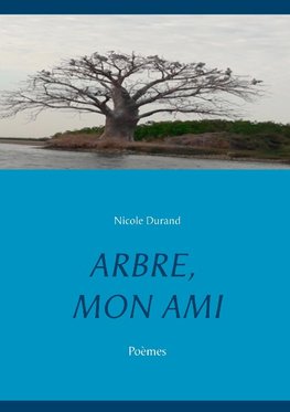 ARBRE, MON AMI