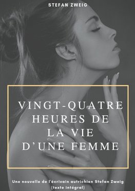 Vingt-quatre heures de la vie d'une femme