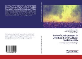 Role of Environment in Livelihood and Cultural Sustainability