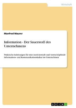 Information - Der Sauerstoff des Unternehmens