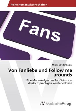 Von Fanliebe und Follow me arounds