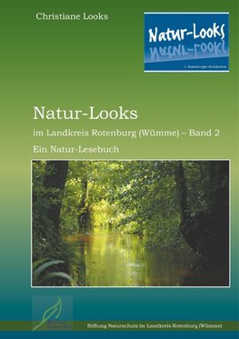 Natur-Looks im Landkreis Rotenburg (Wümme) - Band 2