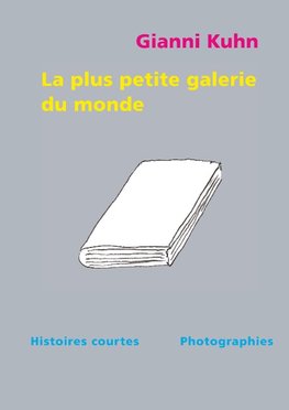 La plus petite galerie du monde