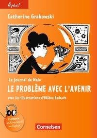 À plus ! Nouvelle édition. Band 4 - Le journal de Malo / Le problème avec l'avenir